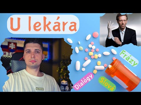 Видео: Lekcia 5 - U lekára. Диалоги, фразы, медицина в Словакии