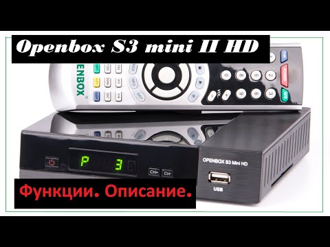 Видео: Спутниковый тюнер Openbox S3 mini II HD