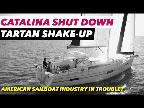 Видео: Что на самом деле происходит с яхтами Catalina и Tartan? | Майкл Рирдон и American Boatbuilding