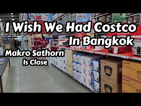 Видео: Хотелось бы, чтобы в Бангкоке был Costco