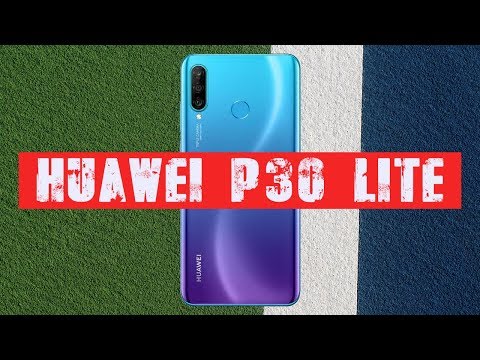 Видео: СТОИТ ЛИ ПОКУПАТЬ HUAWEI P30 LITE