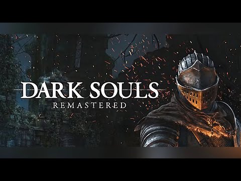 Видео: Dark Souls Remastered шуршим по Лордран - стрим 2