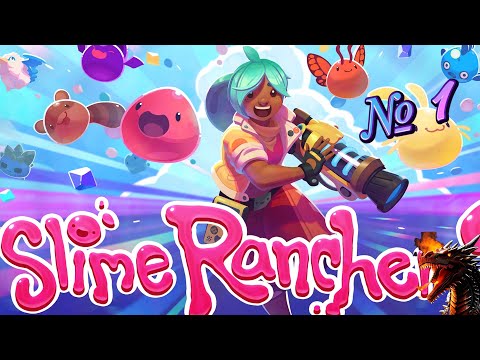 Видео: Прохождение игры Slime Rancher | Слизь это моя жизнь №1