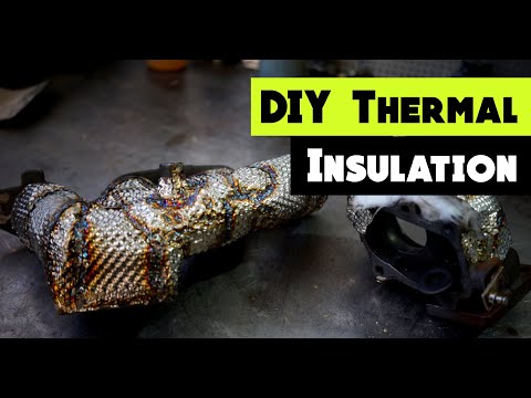 Видео: Самостоятельная теплоизоляция турбины и коллектора менее чем за 50 долларов | ПРАВИЛЬНОЕ управлен...