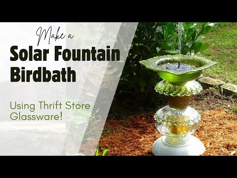 Видео: Как сделать солнечный фонтан-поилку для птиц (используя стеклянную посуду из комиссионного магази...