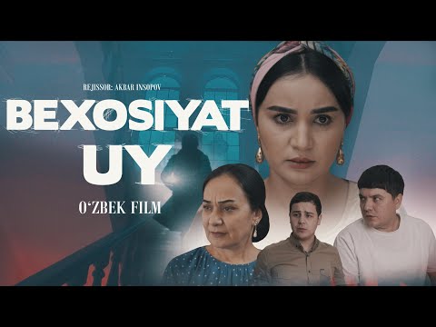 Видео: Bexosiyat uy (o'zbek kino) Бехосият уй (ўзбек кино)