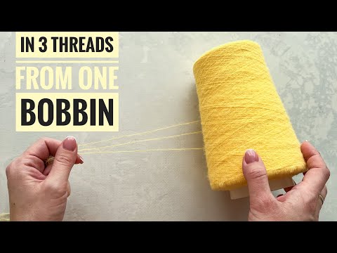 Видео: Как вязать в 3 нити из одного мотка / бобины. How to knit in 3 threads from one skein / bobbin.