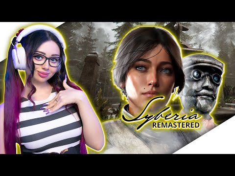 Видео: SYBERIA REMASTERED Прохождение ИГРЫ и Обзор | СИБИРЬ РЕМАСТЕР Прохождение | Walkthrough | СТРИМ