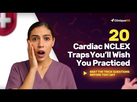 Видео: 20 лучших вопросов NCLEX по кардиологии, которые вы увидите на реальном осмотре