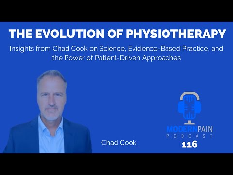 Видео: MPP 116: Эволюция физиотерапии: взгляды Чада Кука