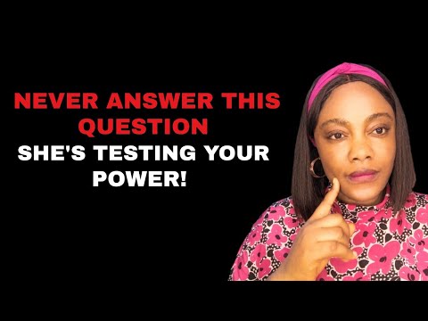 Видео: Умные мужчины никогда не отвечают на эти 3 вопроса женщин (это мгновенно разрушает мужскую силу)