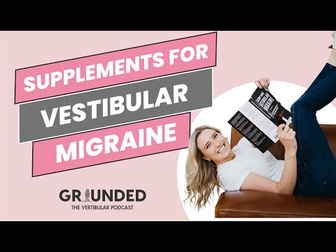Видео: Какие добавки мы используем при вестибулярной мигрени?