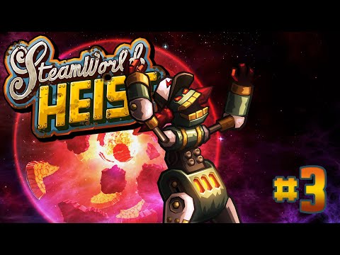 Видео: SteamWorld Heist - #Прохождение 3