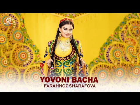 Видео: Фарахноз Шарафова - Ёвони Бача / Farahnoz Sharafova - Yovoni Bacha 4K