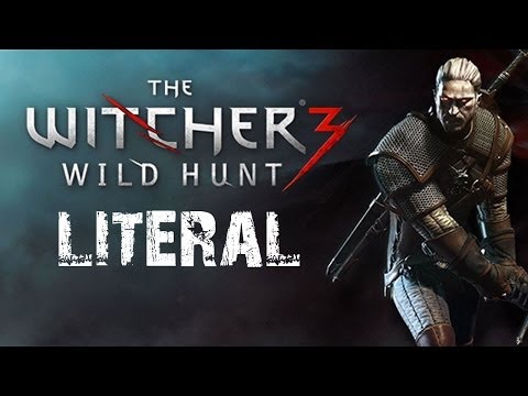 Видео: Литерал - The Witcher 3: Wild Hunt