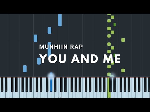 Видео: Munhiin Rap - You & Me ( Төгөлдөр Хуур )
