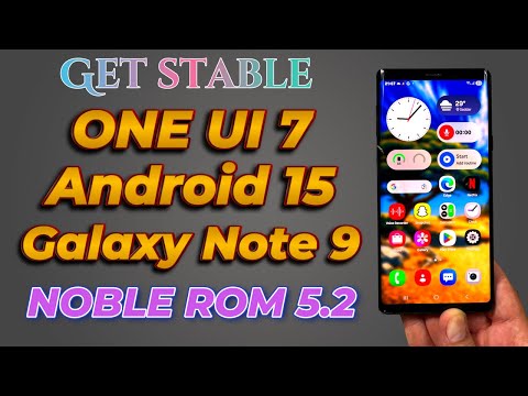 Видео: Установите стабильную версию ONE UI 7 NOBLE Rom 5.2 на Galaxy Note 9 💕 #tutorial #galaxynote9 #ga...