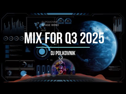 Видео: DJ Polkovnik - Reporting Mix for Q3 2025. Отчетный микс за III квартал 2025 года. Электронная музыка