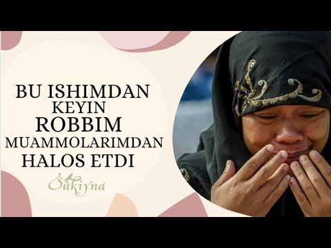 Видео: БУ ИШИМДАН КЕЙИН РОББИМ МУАММОЛАРИМДАН ХАЛОС ЭТДИ | @SakiynaOfficial