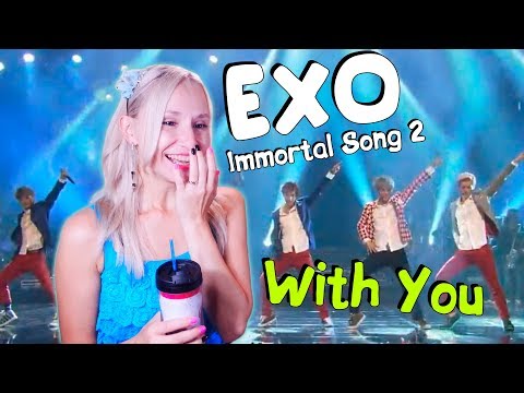 Видео: EXO - WITH YOU (Immortal Song 2) REACTION/РЕАКЦИЯ | K-POP ARI RANG