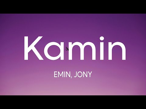 Видео: EMIN, JONY - КАМИН (Kamin) (Lyrics)