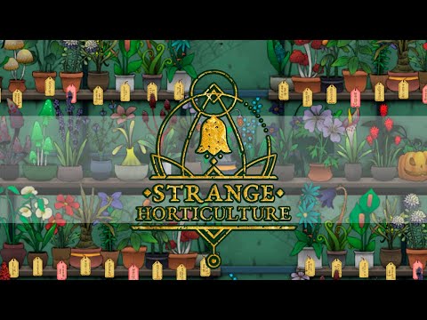 Видео: БУДЕМ ИЗГОНЯТЬ | Проходим Strange Horticulture - ep. 10