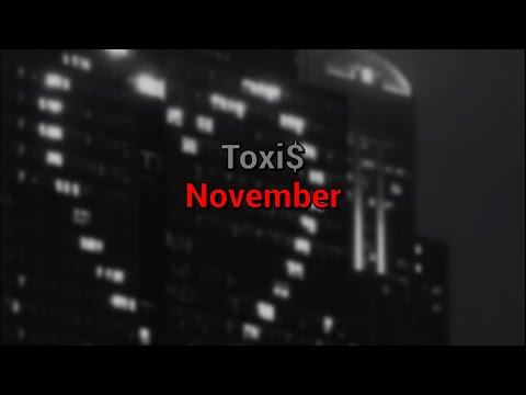 Видео: Toxi$ - November (текст песни)