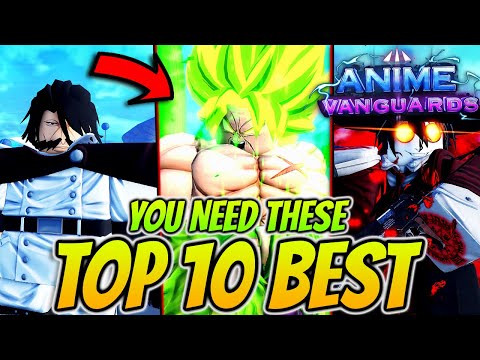 Видео: 10 лучших юнитов, которые вам *НУЖНЫ* иметь в обновлении Anime Vanguards 8.5!