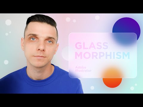 Видео: Глассморфизм в иллюстраторе (эффект стекла, glassmorphism или glass morphism)