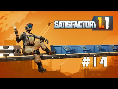 Видео: Satisfactory 1.1 #14 - Продолжаем улучшаться.