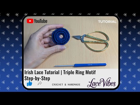 Видео: Мастер-класс по ирландскому кружеву | Мотив «Тройное кольцо»: пошаговое руководство #IrishLace