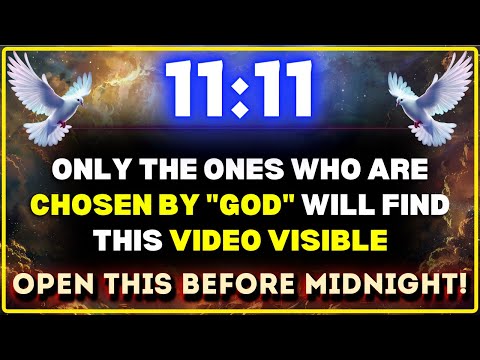 Видео: 🕚 БОГ ГОВОРИТ: 11:11 — Только избранные увидят это видео 👆 Срочное сообщение | Божье послание