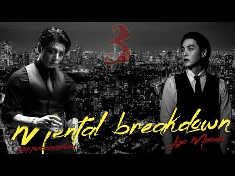 Видео: Mental breakdown / Liya Movadin / 3 часть / озвучка фанфика / юнгуки