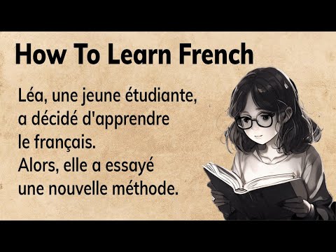 Видео: Изучайте французский язык с простой историей для начинающих (A1-A2)