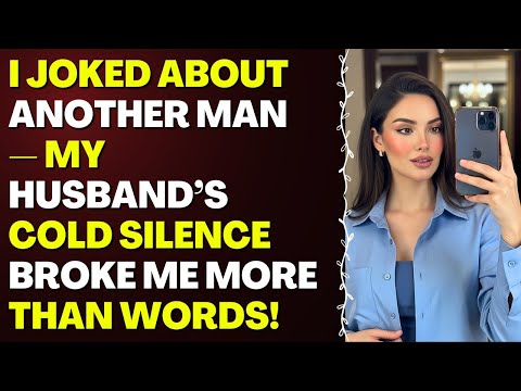 Видео: Я пошутила о другом мужчине — холодное молчание мужа сломало меня сильнее любых слов! #измена