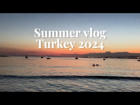 Видео: summer vlog // Турция🇹🇷