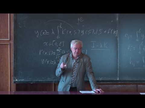 Видео: Ягола А. Г. - Интегральные уравнения - 8. Уравнение Фредгольма 2-го рода с непрерывными ядрами