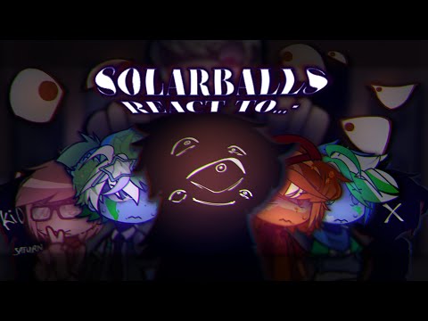 Видео: •| 🎃 Solarballs react to ...? // Реакция Шаранутого Космоса на ...? // ! HAPPY HALLOWEEN ! 🦇 |•