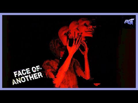 Видео: НЕОБДУМАННЫЕ ДЕЙСТВИЯ 🎮 FACE OF ANOTHER