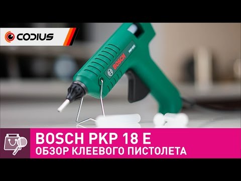 Видео: Клеевой пистолет Bosch PKP 18 Е - честный обзор