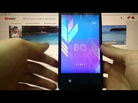 Видео: FRP BQ 5702 Spring Сброс Гугл аккаунта android 7