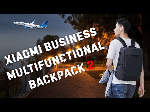 Видео: XIAOMI BUSINESS MULTIFUNCTIONAL BACKPACK 2 | обзор и личное мнение | ПОБЕДА, АЭРОФЛОТ, URAL AIRLINES