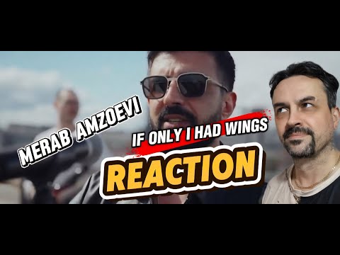 Видео: Merab Amzoevi — Были бы крылья REACTION