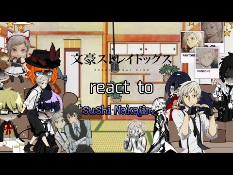 Видео: • реакция bsd на atsushi • tws в описании•