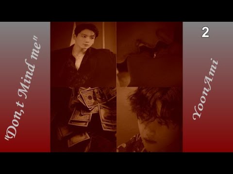 Видео: Вигуки/Vkook  озвучка фанфика "Don,t Mind me" глава 2 автор YoonAmi