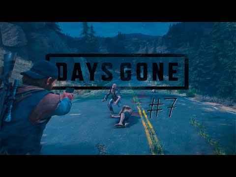 Видео: DAYS GONE ▶ ЖИЗНЬ ПОСЛЕ # 7