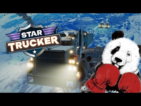 Видео: На_фильтре: ХРУПКИЙ ГРУЗ | STAR TRUCKER | ПРОХОЖДЕНИЕ №2