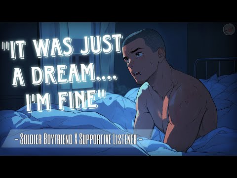 Видео: Твоему бойфренду-солдату снится кошмар [Обратный комфорт] [ASMR RP]