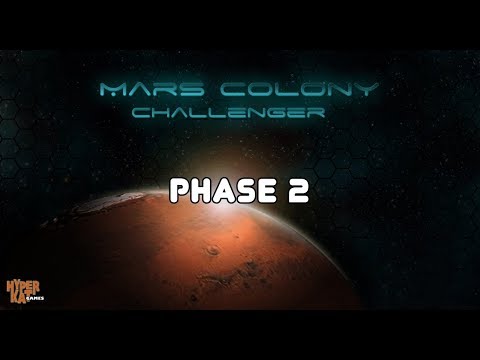 Видео: Старый добрый Mars Colony Challenger, Phase 2 - «Света и тепла!»