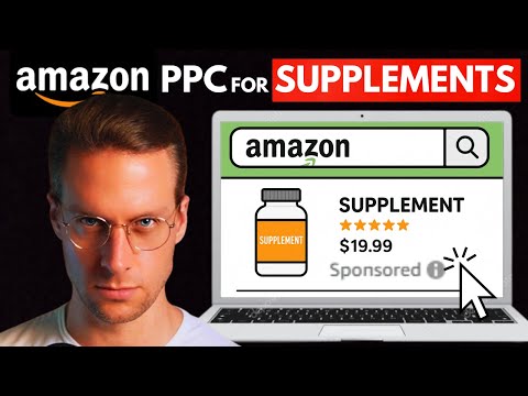 Видео: Amazon PPC для добавок (пошаговое руководство 2026)
